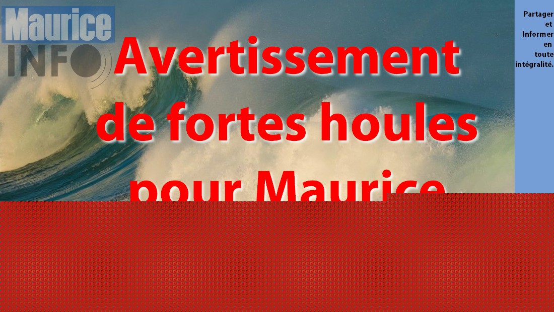 Avertissement de fortes houles pour Maurice [28-09-2025: 16:00 —> 29-09-2025: 16:00]