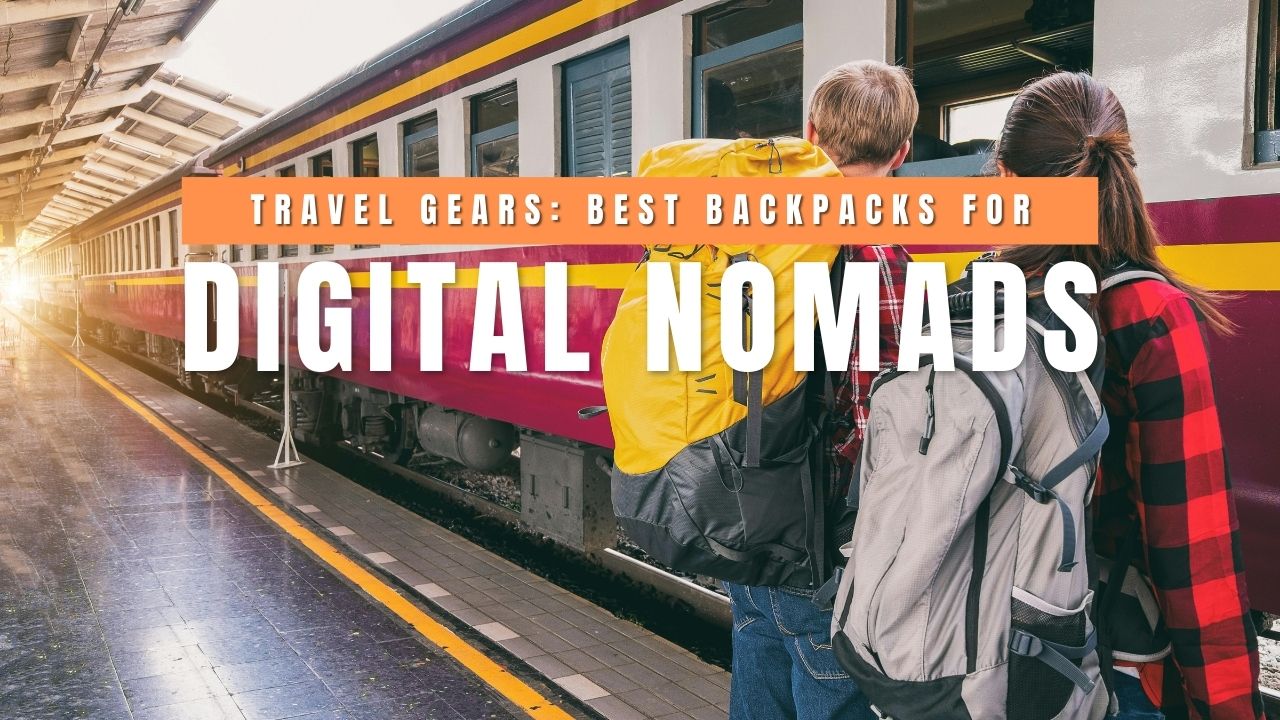 7 Best Backpacks for Digital Nomads