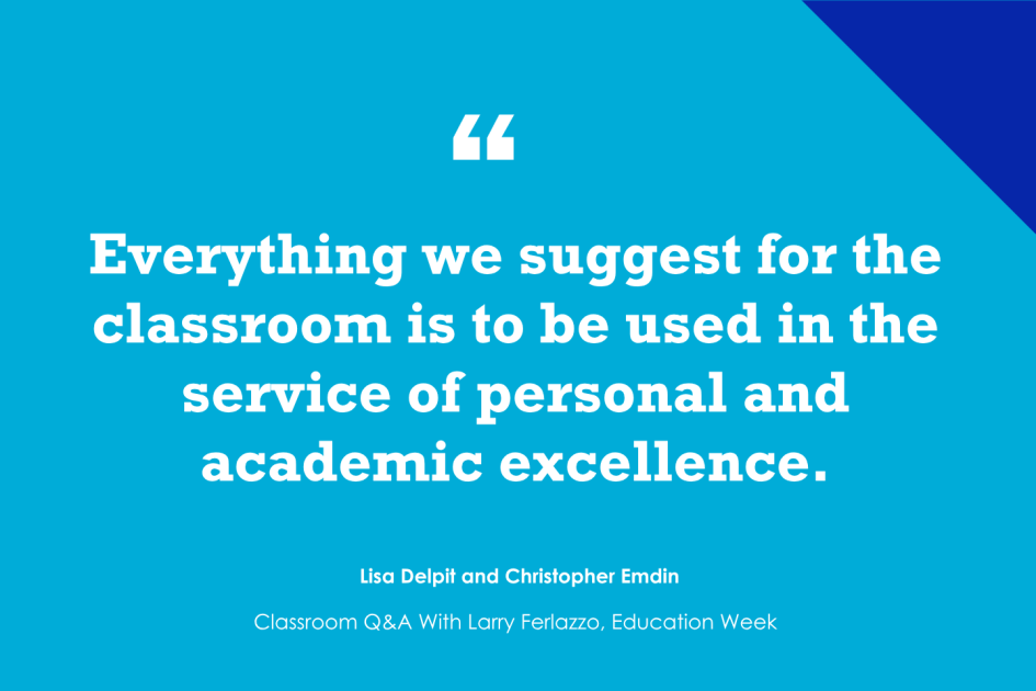 What Makes a Good Teacher? Lisa Delpit and Christopher Emdin Go Deep (Opinion)