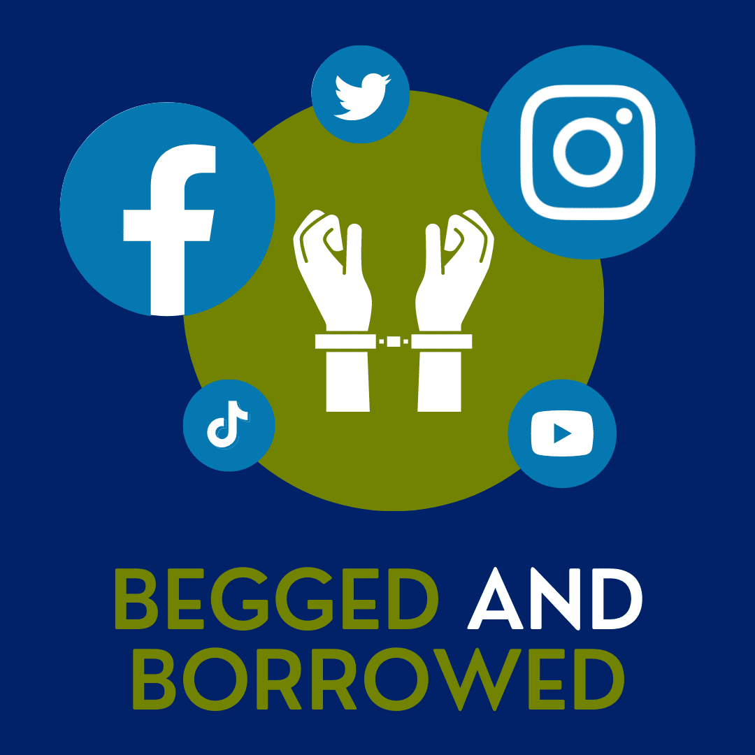 Begged and Borrowed