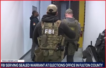 FBI Executes Sealed Search Warrant on Fulton County, Georgia, Elections Office