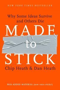 Book summary: Made to Stick by Chip Heath and Dan Heath