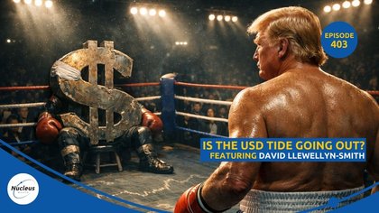 MB Fund Podcast: Is the USD tide going out? Feat. David Llewellyn Smith
