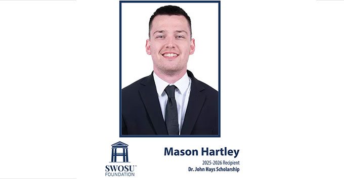 SWOSU Names Hartley as 2025-2026 Dr. John Hays Scholar