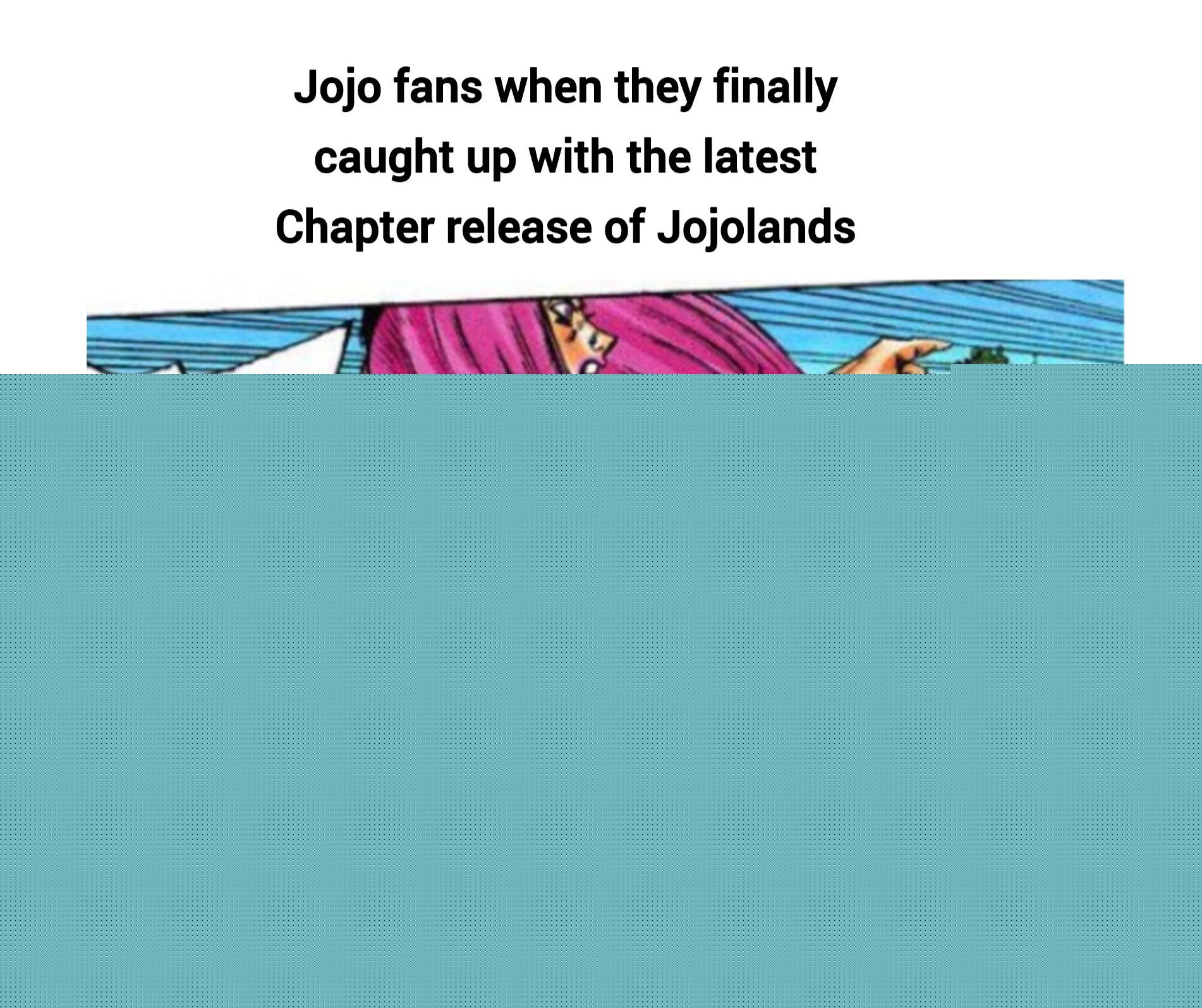 JoJo's Bizarre Adventure - Let's hope he makes appearance | /r/ShitPostCrusaders/