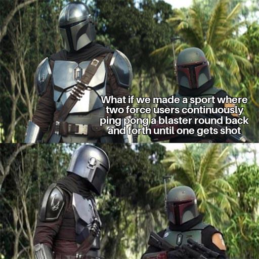 Prequel Memes - I mean one would eventually get tired. | /r/PrequelMemes