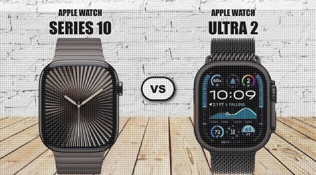 Apple Watch Series 10 vs. Ultra 2: Which Should You Buy?