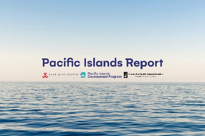 Pacific Islands News Roundup – August 8 – August 14, 2025