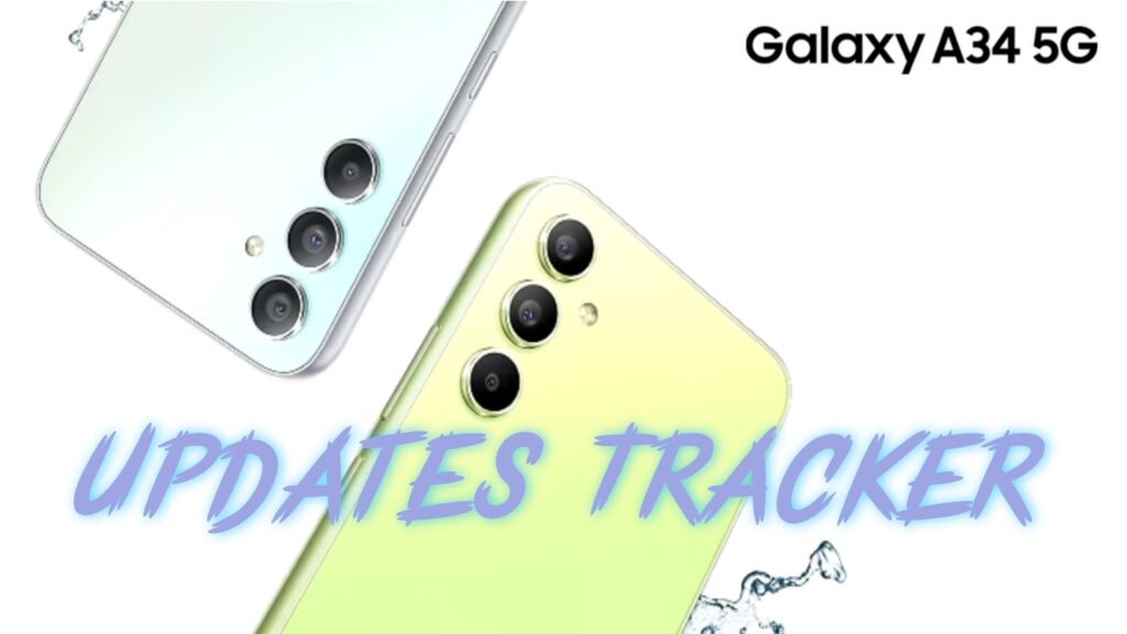 [Update: October 2023 Security Patch] Samsung Galaxy A34 5G Updates Tracker