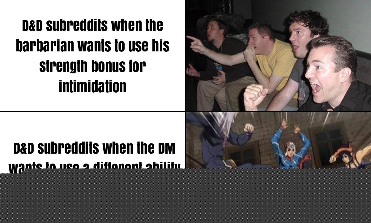 Dungeons and Dragons - The only alternate ability score check that gets a free pass | /r/dndmemes