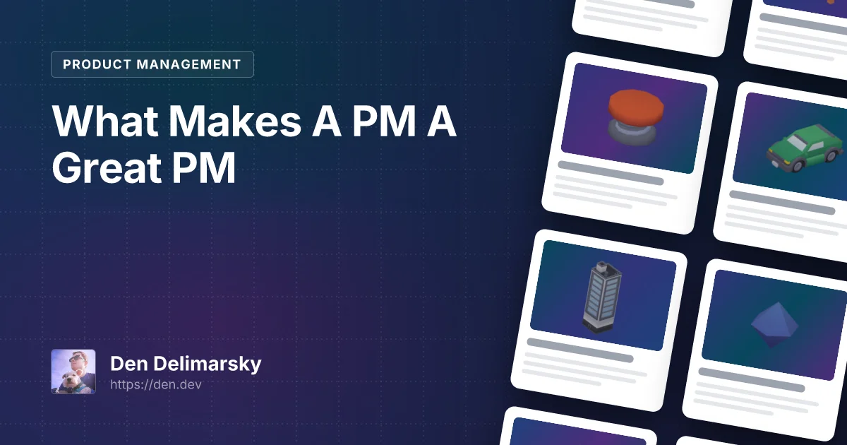 What Makes A PM A Great PM