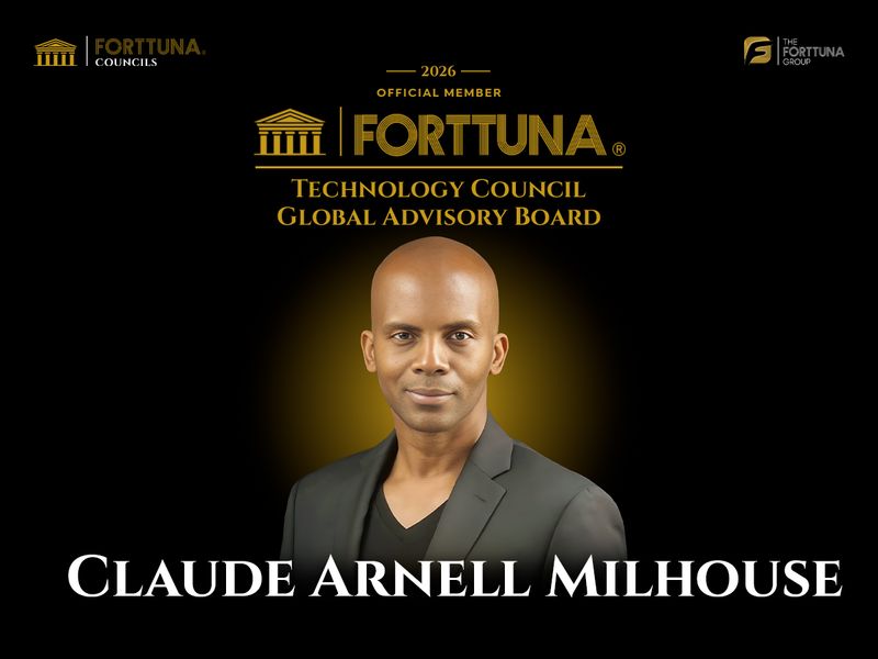 Claude Arnell Milhouse, Founder and CEO of yconic AI, appointed as a Global Advisory Board Member of the Forttuna Technology Council