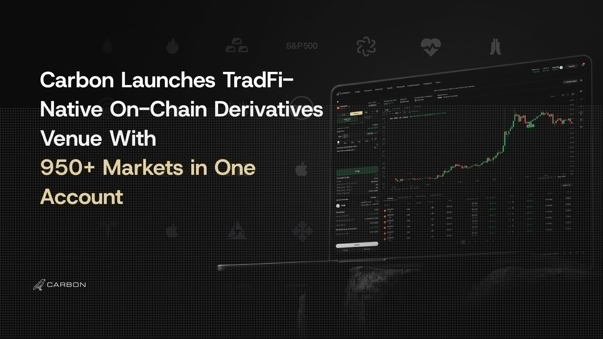 Carbon Launches TradFi-Native On-Chain Derivatives Venue With 950+ Markets in One Account