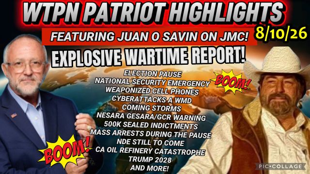 Judy Byington, Juan O Savin & JMC: Darkness to Light 8.10.26 - Explosive Wartime Repo