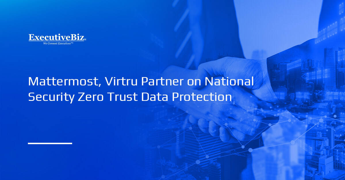 Mattermost, Virtru Partner on National Security Zero Trust Data Protection