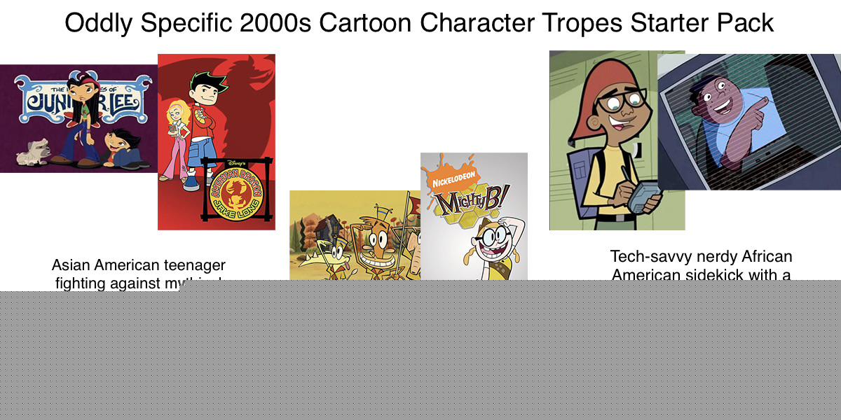 Starter Packs - “Oddly specific” 2000s cartoon character tropes starterpack | /r/starterpacks