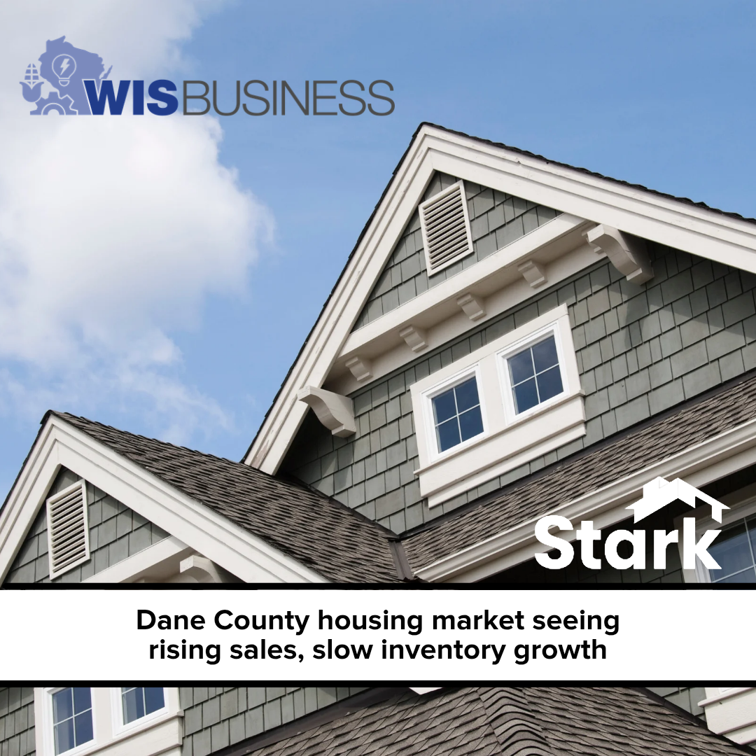 Dane County housing market seeing rising sales, slow inventory growth
