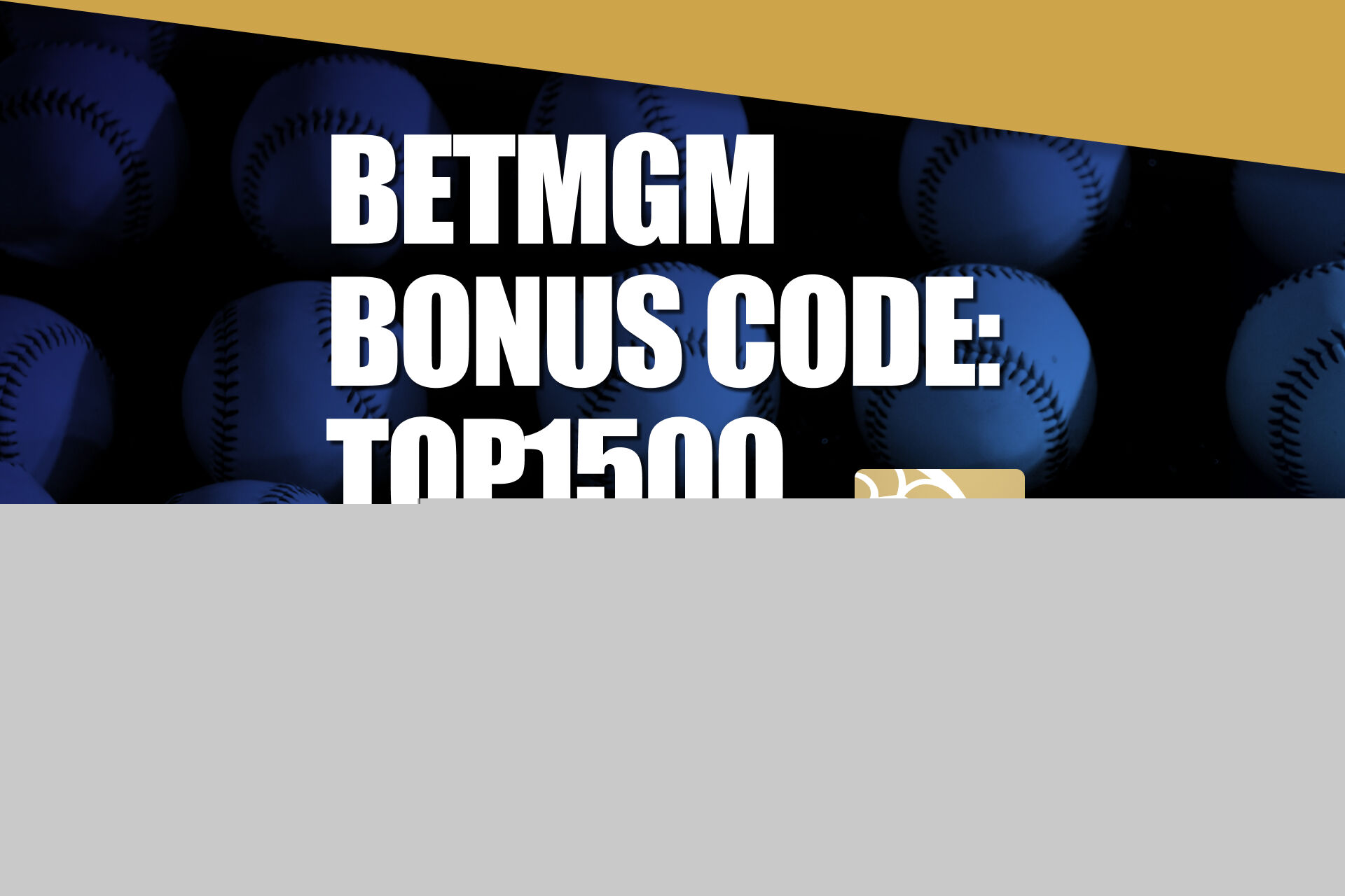 BetMGM Bonus Code TOP1500: Get $1,500 Bonus for Yankees-Mariners, MLB Games Tuesday