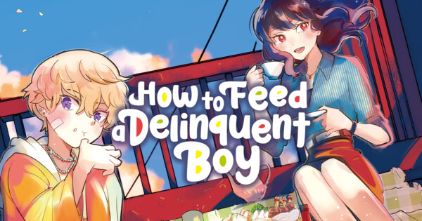 Manga Up! Global App Adds Majisawa's How to Feed a Delinquent Boy Manga
