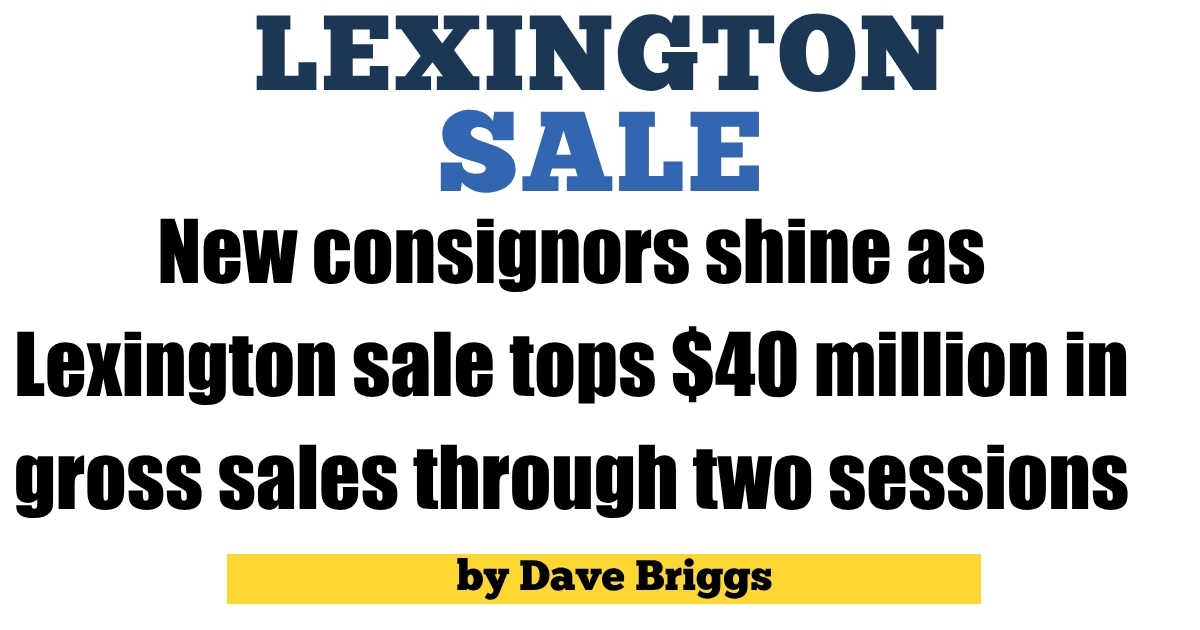 New consignors shine as Lexington sale tops $40 million in gross sales through two sessions