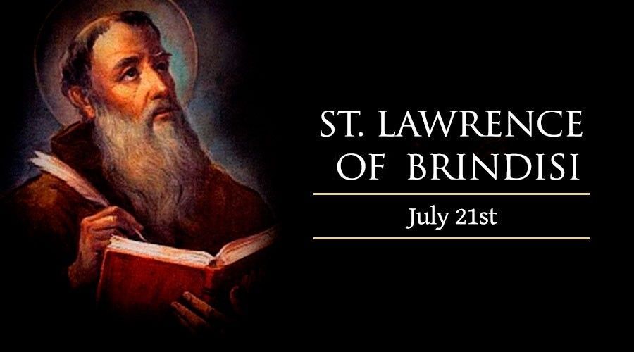 Today, July 21, We Celebrate St. Lawrence of Brindisi