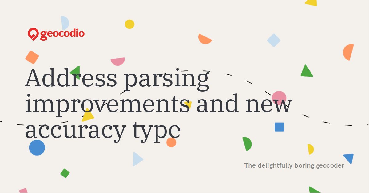 Address parsing improvements and new accuracy type