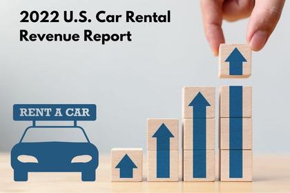 2022 U.S. Car Rental Revenue of $36.1B Shatters Records