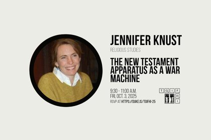 tgiFHI | Jennifer Knust, "The New Testament Apparatus as a War Machine"