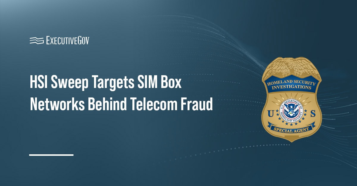HSI Sweep Targets SIM Box Networks Behind Telecom Fraud