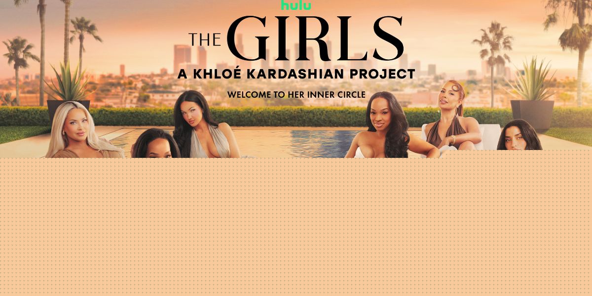 Everything We Know About Khloé Kardashian’s New Show ‘The Girls’