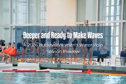 2026 Bucknell Women's Water Polo Season Preview: Deeper and Ready to Make Waves