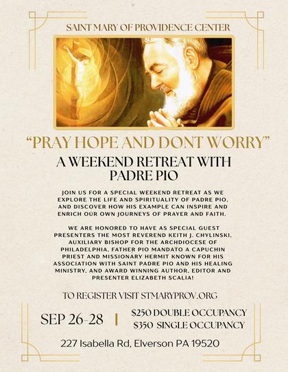 Spiritual Retreat with Padre Pio at Saint Mary of Providence Set for Sept. 26-28