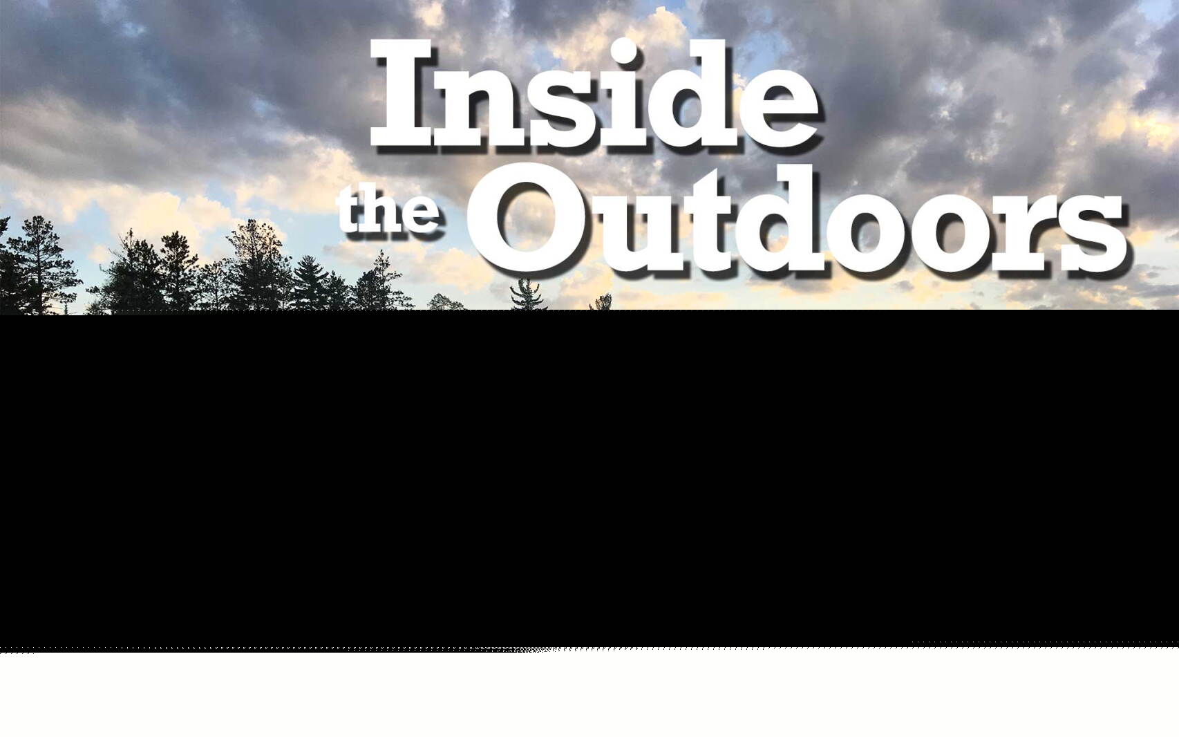 Inside the Outdoors: For many wild parents: 'If at first you don’t succeed …'