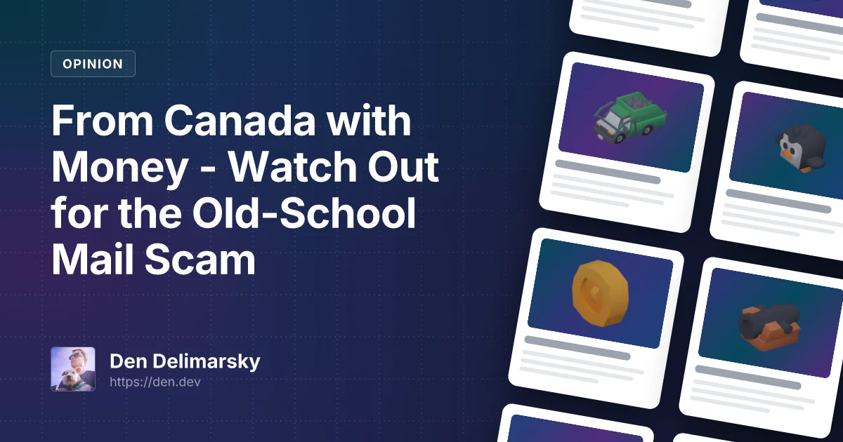 From Canada with Money - Watch Out for the Old-School Mail Scam