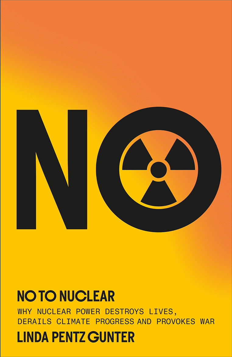 No to Nuclear: why nuclear power and nuclear weapons are interlinked threats to humanity