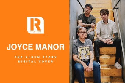 Joyce Manor ‘I Used To Go To This Bar’ | The Album Story
