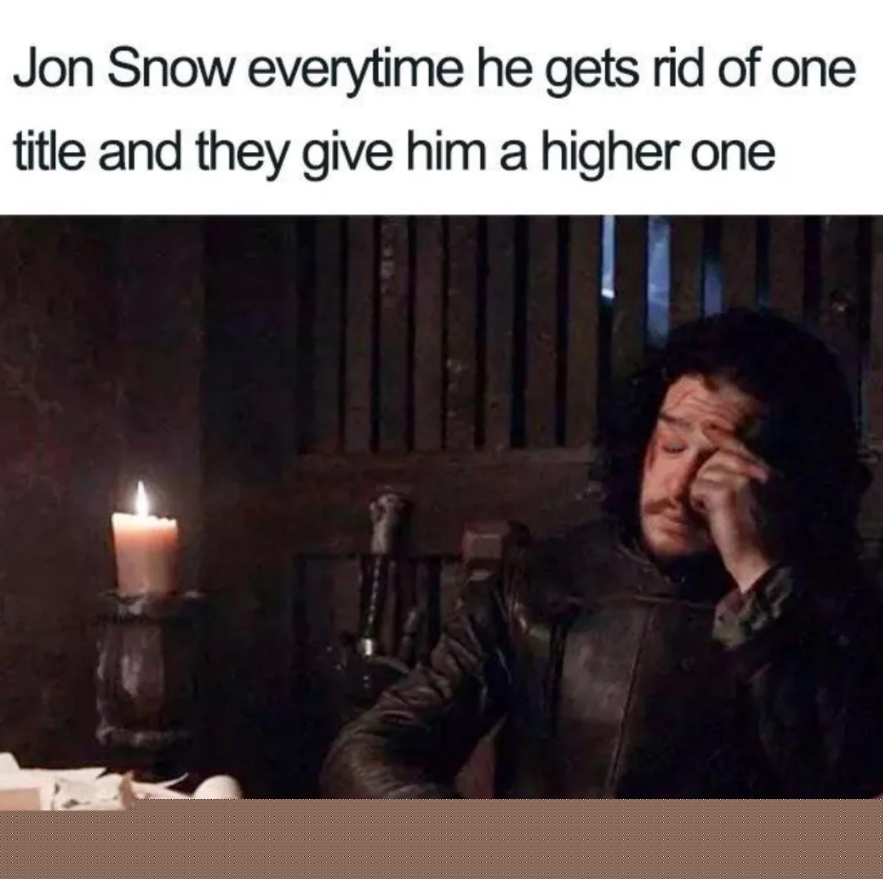 /r/freefolk - Come on now Jon it's time for you to the king of the universe | /r/FreeFolk