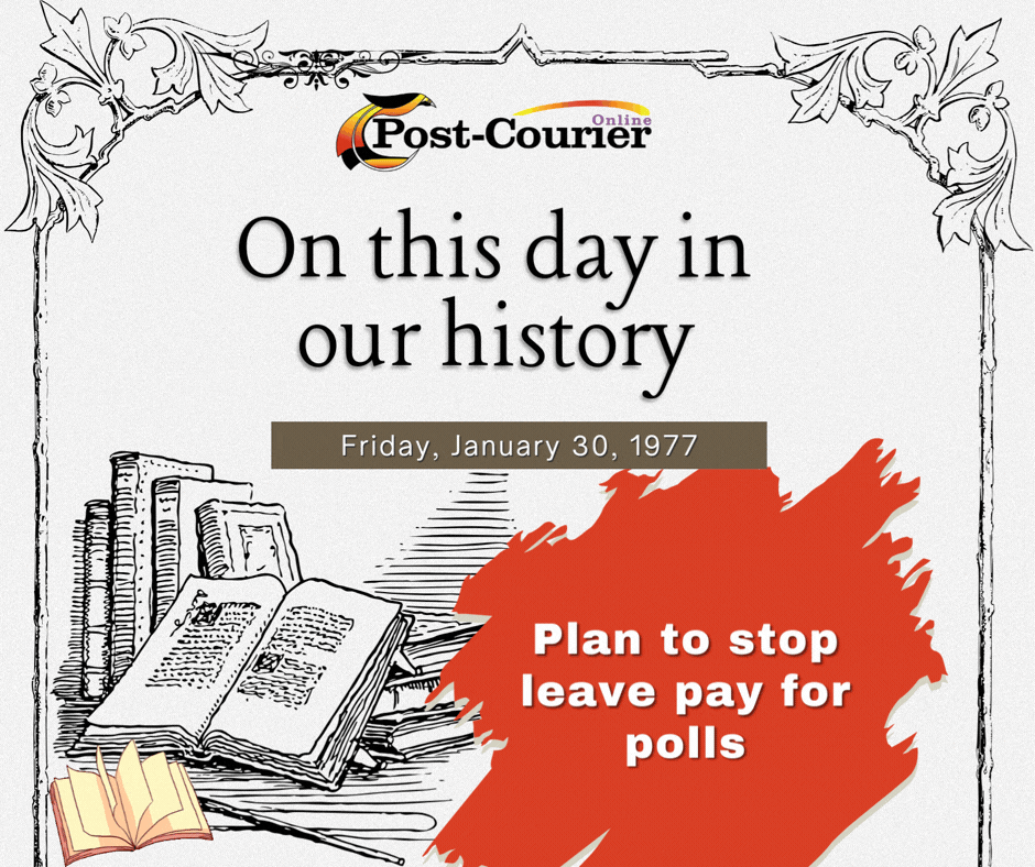 ON THIS DAY IN OUR HISTORY: Plan to stop leave pay for polls