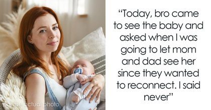Woman Refuses To Let Parents See Her Baby Because Of Something That Happened 15 Years Ago