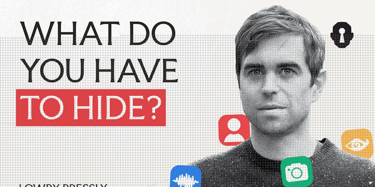 What Do You Have to Hide?