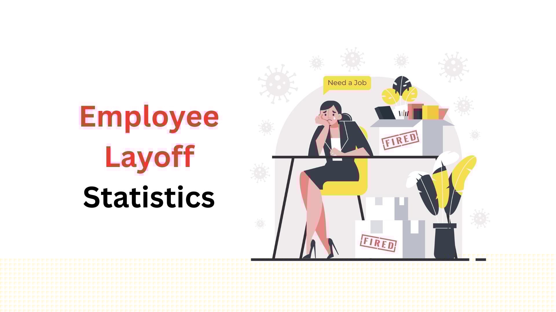 Employee Layoff Statistics By Industries, Demographics and Region (2025)