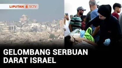 VIDEO: Israel Lancarkan Serangan Darat ke Gaza, Berdalih Sasar 3.000 Militan Hamas