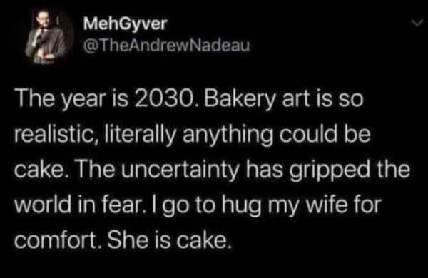 /r/OddlySpecific / Oddly Specific - Everything is cake