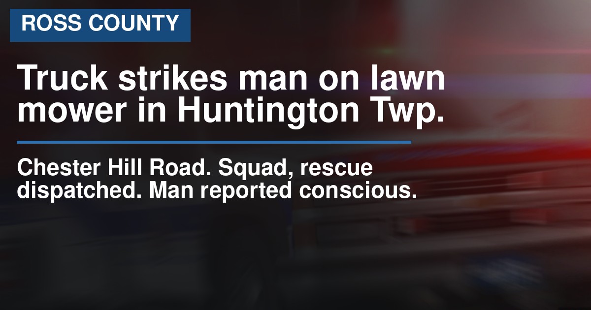 Truck strikes man on lawn mower in Huntington Twp.