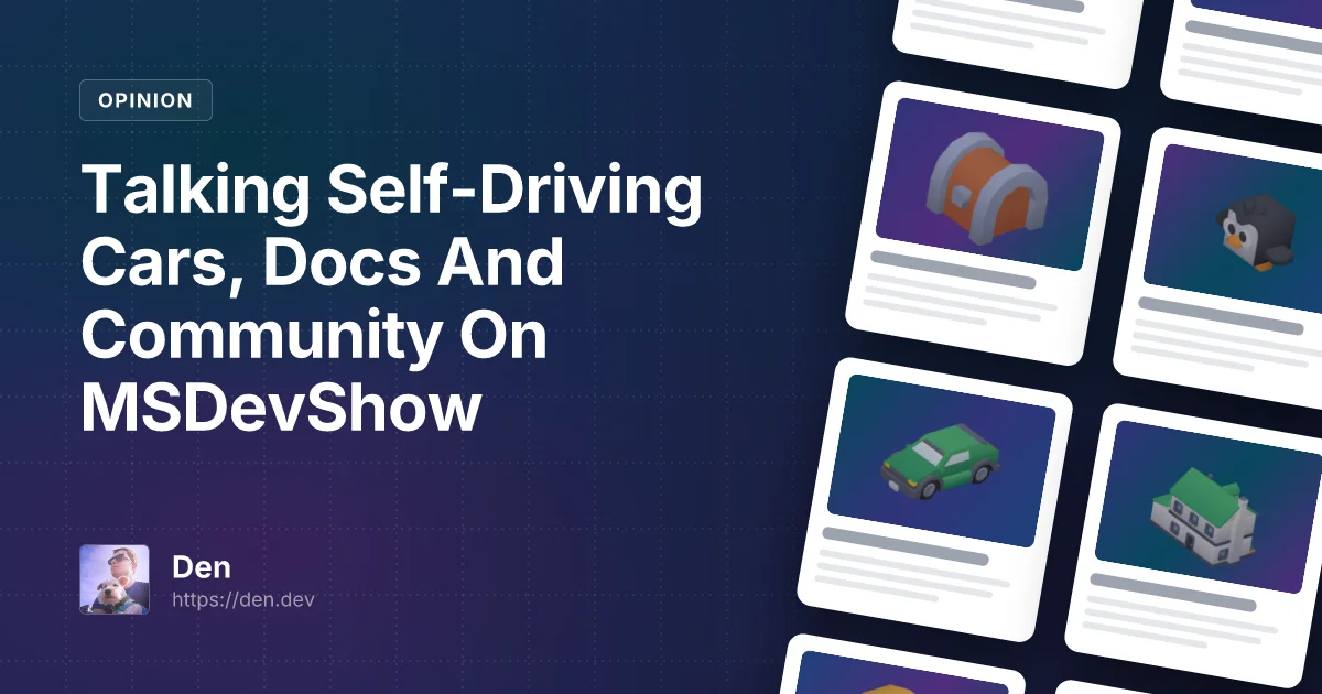Talking Self-Driving Cars, Docs And Community On MSDevShow