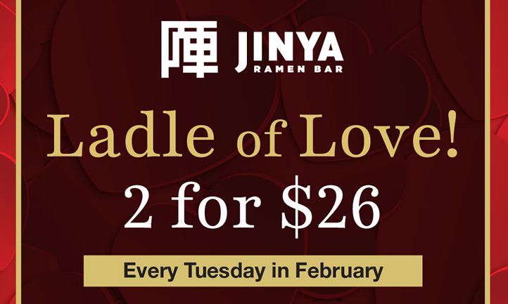 JINYA Ramen Bar Celebrates Connection with February “Ladle of Love” Special