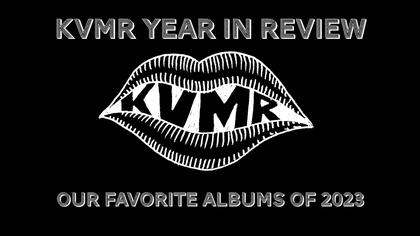 YEAR IN REVIEW: KVMR’S FAVORITE ALBUMS OF 2023