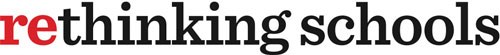 Social Justice Lesson Plans from Rethinking Schools