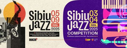 Un Jazz plin de personalitate ne așteaptă în noiembrie! Sibiu Jazz Competition și Sibiu Jazz Festival 2025.