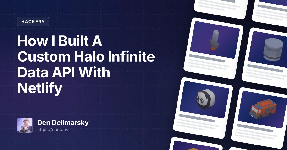 How I Built A Custom Halo Infinite Data API With Netlify
